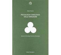 Psicologia e biologia delle emozioni - Plutchik Robert