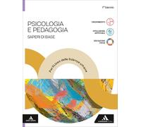Psicologia e pedagogia. Saperi di base. Per le Scuole superiori. Con e-book. Con espansione online