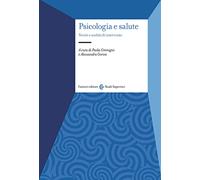 Psicologia e salute. Teorie e ambiti di intervento