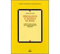 Psicologia e scuola di base. Aspetti psicologici dell'insegnamento primario