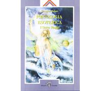 Psicologia esoterica. I sette raggi - Baker Douglas