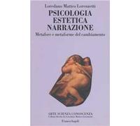 Psicologia, estetica, narrazione. Metafore e metaforme del cambiamento