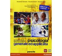 Psicologia generale ed applicata. Per gli Ist. professionali. Con espansione online