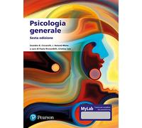 Psicologia generale. Ediz. MyLab. Con aggiornamento online