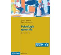 Psicologia generale. Nuova ediz.