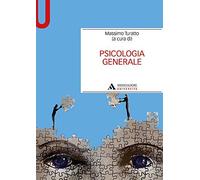 Psicologia generale [Paperback] [Nov 01, 2018] Turatto, Massimo