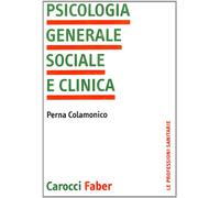 Psicologia generale, sociale e clinica
