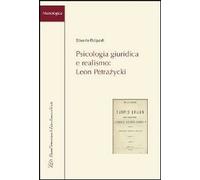 Psicologia giuridica e realismo. Leon Petrazycki