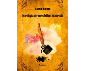 Psicologia in rime sibilline medievali - [EBS Print]