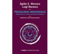 Psicologia individuale. Sinossi per la clinica di Danilo Cargnello