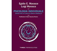Psicologia individuale. Sinossi per la clinica di Danilo Cargnello