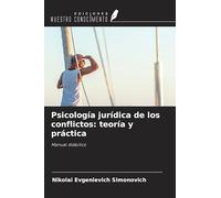 Psicología jurídica de los conflictos: teoría y práctica: Manual didáctico