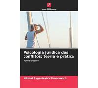 Psicologia jurídica dos conflitos: teoria e prática: Manual didático
