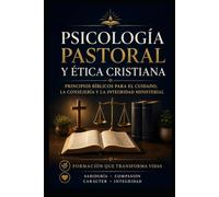 PSICOLOGIA PASTORAL Y ETICA CRISTIANA