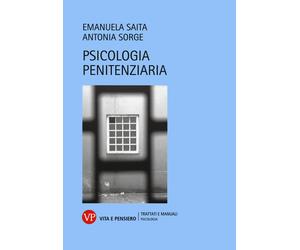 Psicologia penitenziaria - Saita Emanuela, Sorge Antonia