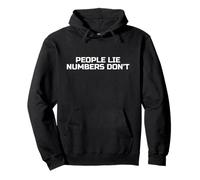 Psicologia People Lie Numbers Don't Felpa con Cappuccio