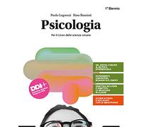 Psicologia. Per il Liceo delle scienze umane. Con e-book. Con espansione online