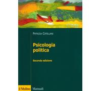 Psicologia politica - Catellani Patrizia