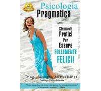 Psicologia Pragmatica - Pragmatic Psychology Italian
