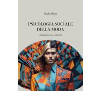 Psicologia sociale della moda. Abbigliamento e identità [Paperback] [Jan 01, 202