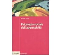 Psicologia sociale dell'aggressività [Paperback] Krahé, Barbara and Buglione, S.
