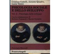 Psicologia sociale e dello sviluppo. Vol. 2: Psicologia dello sviluppo