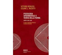 Psicologia sperimentale e teoria della forma. Scritti 1922-1938
