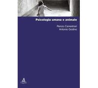 Canestrari Renzo, Godino Antonio – Psicologia umana e animale – Brossura (2017)