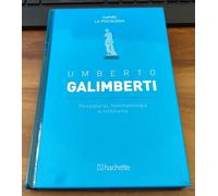 Psicologia : Umberto GALIMBERTI PSICOANALISI, FENOMENOLOGIA e NICHILISMO