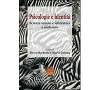 Psicologie e identità. Scienze umane e letteratura a confronto