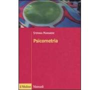 Psicometria. Fondamenti, metodi e applicazioni