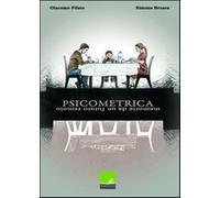 Psicometrica. Memorie da un futuro remoto - Pilato Giacomo, Brusca Simone