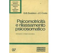 Psicomotricità e rilassamento psicosomatico