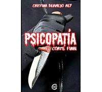 Psicopatía: El corte final