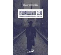 Psicopatologia del clero. Tra solitudine e maturità emotiva