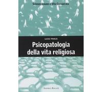 Psicopatologia della vita religiosa - [Rogate]