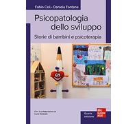 Psicopatologia dello sviluppo. Storie di bambini e psicoterapia