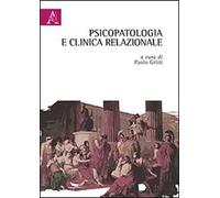 Psicopatologia e clinica relazionale
