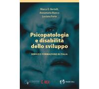 Psicopatologia e disabilità dello sviluppo. Servizi e formazione in Italia [Pape