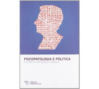 Psicopatologia e politica