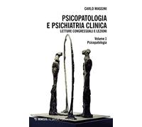 Psicopatologia e psichiatria clinica. Letture congressuali e lezioni