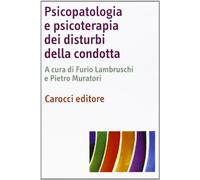 Psicopatologia e psicoterapia dei disturbi della condotta