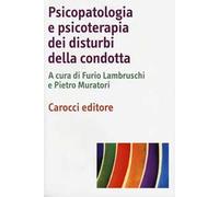 Psicopatologia e psicoterapia dei disturbi della condotta