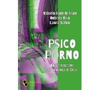 Psicoporno. Dodici racconti alla ricerca di Eros