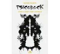 Psicorock. Storie di menti fuori controllo