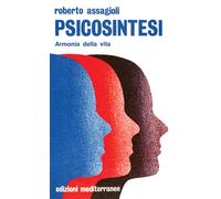 Psicosintesi - Assagioli Roberto