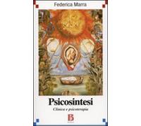 Psicosintesi. Clinica e piscoterapia