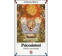 Psicosintesi. Clinica e piscoterapia