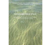 Psicosomatica e vita. Vol. 2