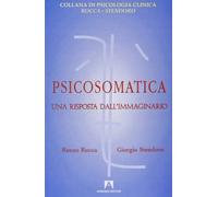 Psicosomatica. Una risposta all'immaginario